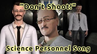 "Don't Shoot!" | SCP SL Science Personnel Song