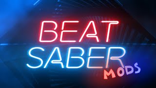 I have BeatSaber mods now