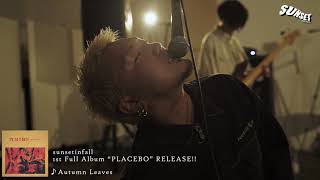 sunsetinfall 1st Full Album 「PLACEBO」teaser movie