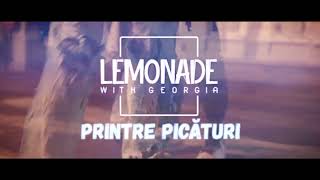 Lemonade with Georgia - Printre picături (TEASER)