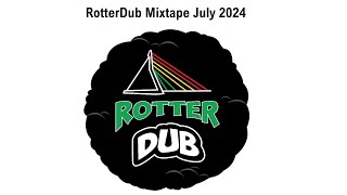 RotterDub - Mixtape July 2024