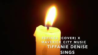 Refiner Cover X Maverick City Music
