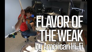 Flavor of the Weak by American Hi-Fi (drum cover)