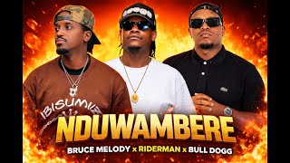 Bruce Melodie - NDUWAMBERE (Official Video) ft. Bull Dogg , Riderman