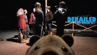 Derailed - Episode 1: The Making of Exit Pursued By A Bear
