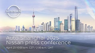 Live: Auto Shanghai 2025 - Nissan press conference