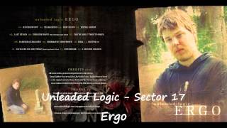 Unleaded Logic - Sector 17 - Ergo - 2007
