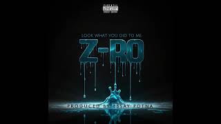 Z-Ro - Look What You Did to Me (2025) Produced by Essay Potna