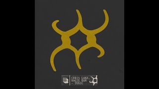 Chris Lake, Ragie Ban - "Toxic''