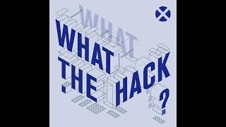 Emily McVicker Gets Taken for a Song - What the Hack Ep. 13