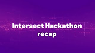 The First-Ever Intersect Makeathon + Hackathon | Powered by stc Bahrain