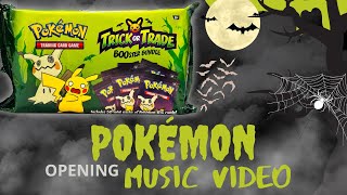 Pokémon Opening Halloween 🎃Trick-or-Trade Packs🎃 MUSIC VIDEO