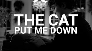 The Cat Put Me Down | Directed by Jack Cosgriff