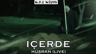 İçerde Müzikleri - Hüsran (LİVE)