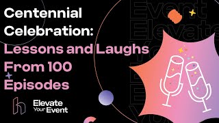 Centennial Celebration: Lessons and Laughs From 100 Episodes
