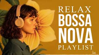 Bossa Nova Covers of Popular Songs 50 Hits 2026🌴Smooth & Relaxing Music for Peaceful Productivity#46