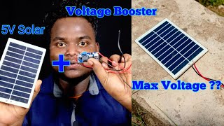 5v Solar pannel maximum voltage output from voltage booster