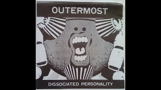 Outermost -  Dissociated Personality