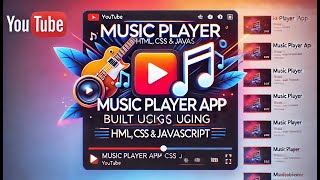 🎵 Build a Stylish Music Player App with HTML, CSS & JavaScript | Step-by-Step Tutorial 🎶
