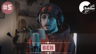 Sehabe Eskiler Live - Ben