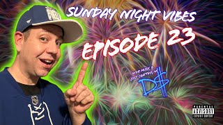 Sunday Night Vibes E23