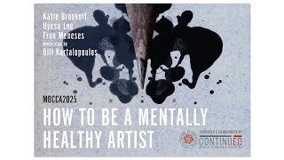 PROFESSIONAL DEVELOPMENT: How to Be a Mentally Healthy Artist