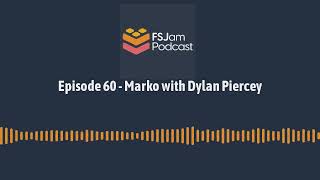 Episode 60 - Marko with Dylan Piercey