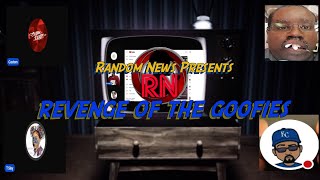 Random News Presents(Revenge Of The Goofies)