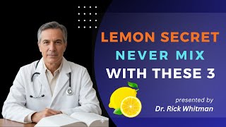 Secret Lemon For Seniors – 3 Absolutely Forbidden Foods To Mix | Live Long and Healthy