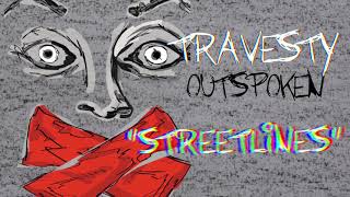 Travesty | Streetlines | Outspoken