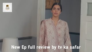 Drama serial Ka feel da new episode full review in Urdu by tv ka safar