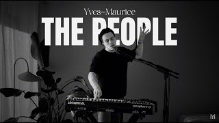 Yves-Maurice - The People (Live)