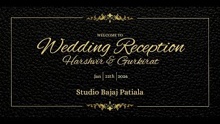 🔴 [LIVE] || WEDDING RECEPTION || HARSHVIR♥️ GURKIRAT || 4K ULTRA HD || 22 Jan 2026