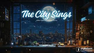 BE#C - 'The City Sings (Prod. Noccha) | JT PLATFORM
