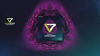 PROJ3CT 7 - Ghost Town (Seveneves Records)