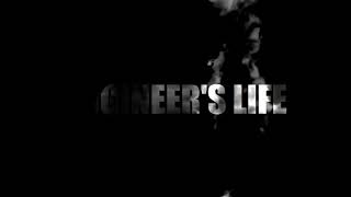 ENGINEER'S LIFE | PROMO