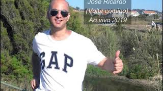 José Ricardo - Volta comigo Ao vivo 2019