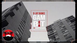 B-Jay Banks -  Gambit (Official Music Video) Dir.DeshayTheLegend