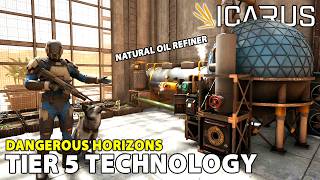 Update Terbaru TIER 5 Tech Natural Oil Refiner 🚀🏭 Icarus Dangerous Horizons Indonesia