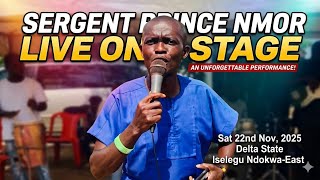 SERGEANT PRINCE NMOR UKWUANI MUSIC PERFORMANCE 