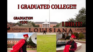 My UL Lafayette Graduation Vlog