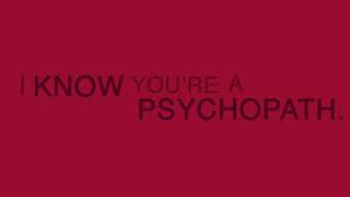 A Psychopath - Minor Assessment