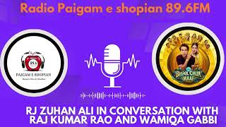 Bhool chuk maaf conversation with co star Raj kumar Rao and Wamiqa Gabbi