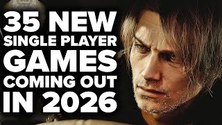 35 BIGGEST Single Player Games Coming Out In 2026
