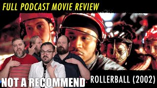 We Hate Movies - Rollerball (2002) Comedy Podcast Movie Review, Recap, and Riff