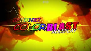 COLORBLAST SPRUNKI OST: SomewhatSeen