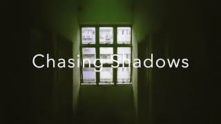 Chasing Shadows (Instrumental)