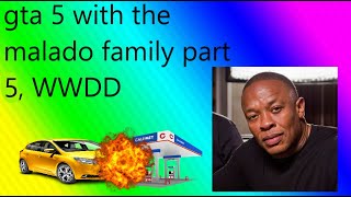 GTA 5 with the malado family, part 5 of volume 1, SEASON FINALE