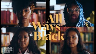 Introducing All Ways Black