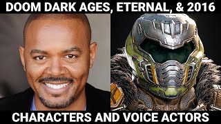 DOOM: The Dark Ages | Characters and Voice Actors (w/ Eternal and 2016)
